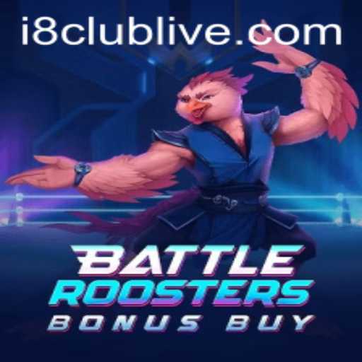 Exploring BattleRoostersBonusBuy: A Game-Changing Experience at i8 Club