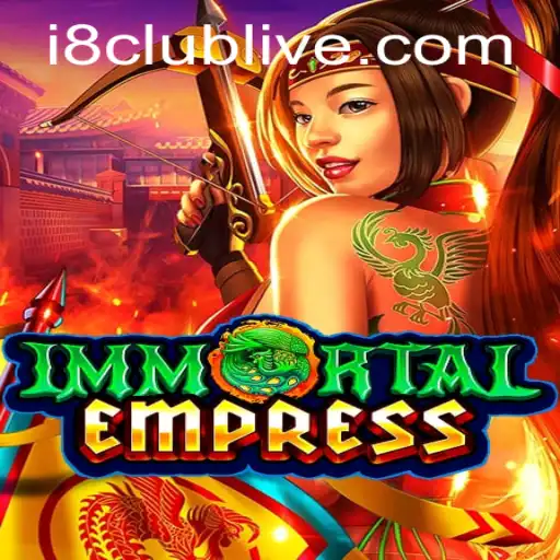 Unleashing the Power of ImmortalEmpress: Dive into the Realm of i8 Club